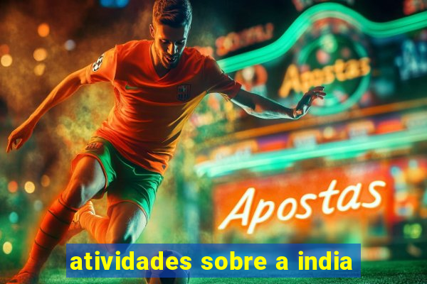 atividades sobre a india